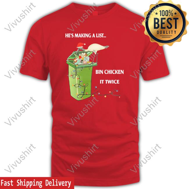 Tiny Dancer He's Making A List Bin Chicken It Twice Hoodie