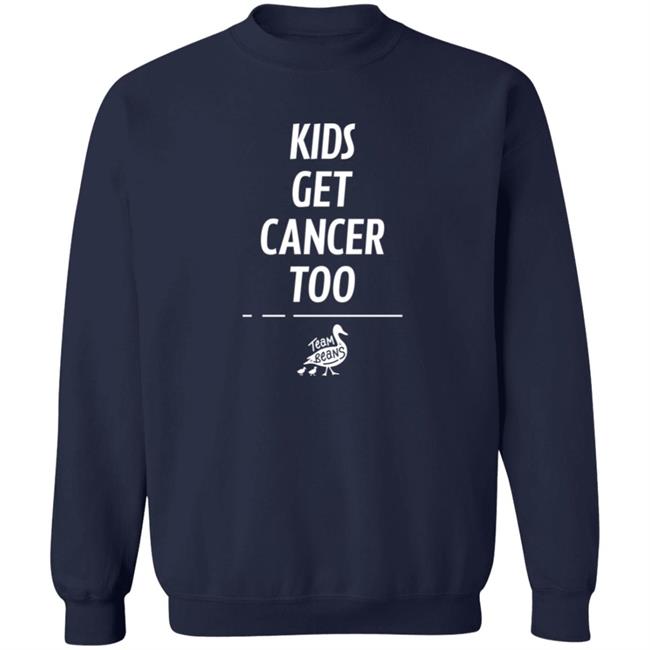 Team Beans Kid Get Cancer Too Shirt