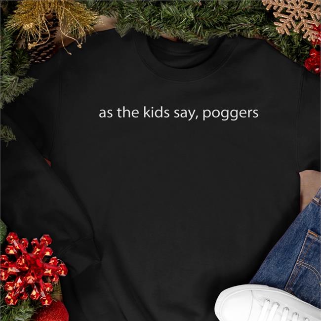 As The Kids Say Poggers Shirt Playing With Power Mtg Black