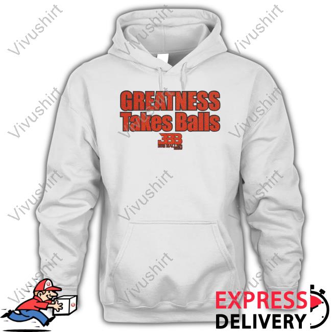 Gtb Basketball Greatness Takes Balls T-Shirt