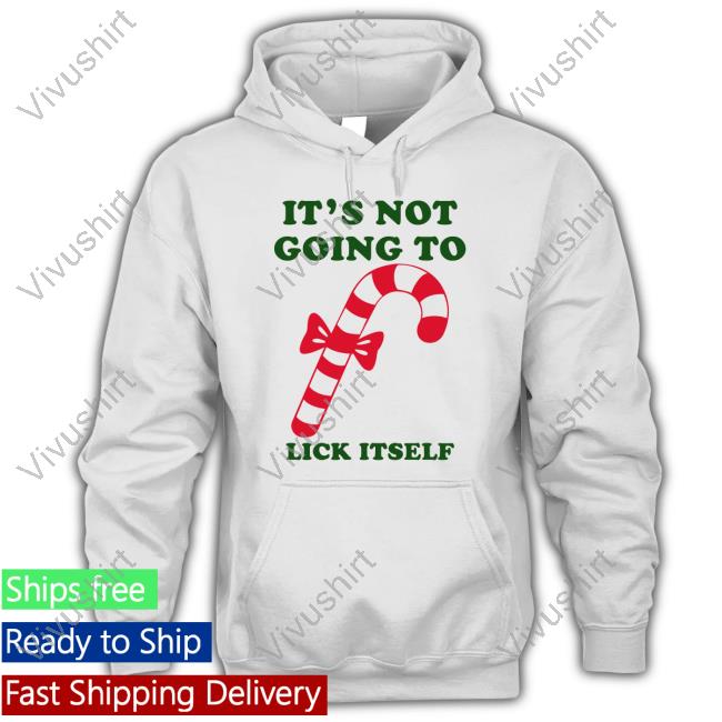 Shirts With Threatening Auras It's Not Going To Lick Itself Hoodied Sweatshirt Disturbingshirt