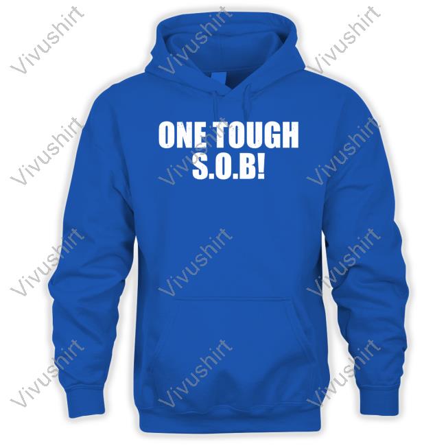 One Tough Sob T Shirt