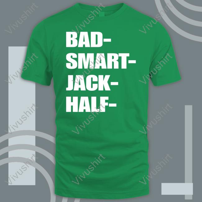 Bad Smart Jack Half Sweatshirt