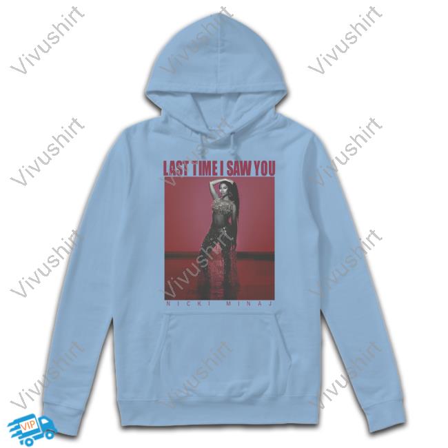 Last Time I Saw You Tee Shirt