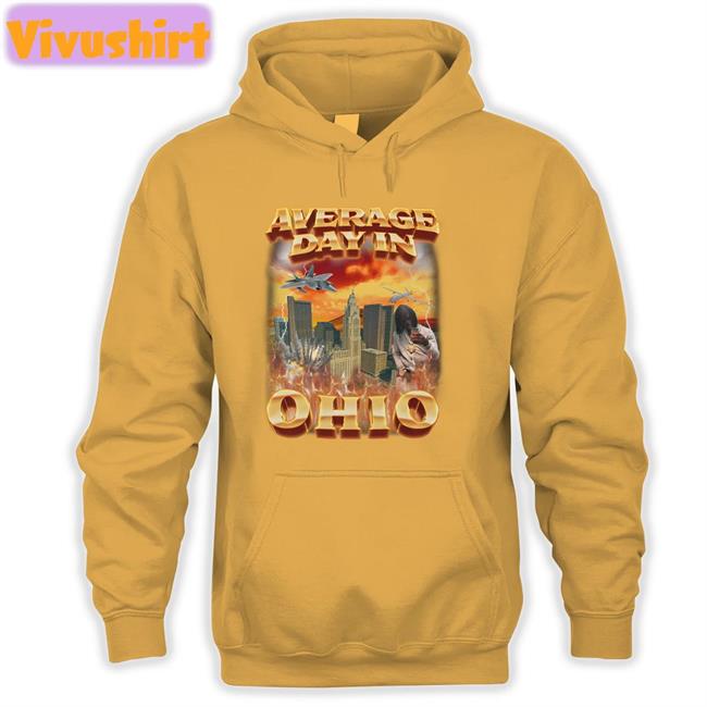 Average Day In Ohio Shirt Average Day In Ohio Tee Shirt