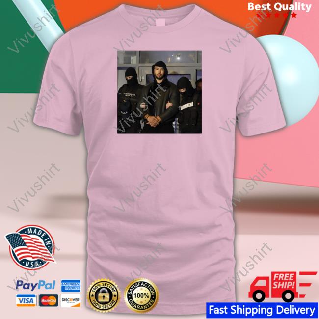 Andrew Tate Arrest T Shirts Wearableclothing Store