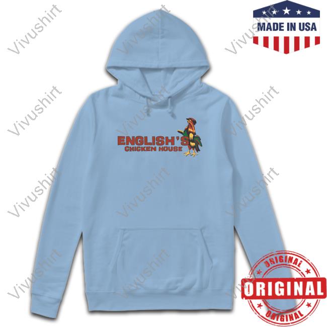 English's Chicken House Hoodie