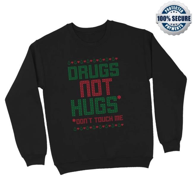Trending Fourtwenty Shop Merch Drugs Not Hugs Christmas Tee Shirt