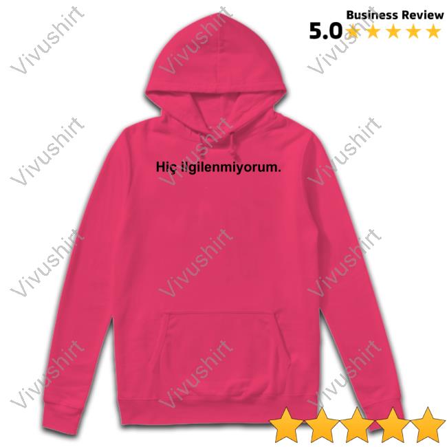 Batu El Salvaje Kemal Dogulu Wearing Hiç Ilgilenmiyorum Long Sleeved T-Shirt Hiç Ilgilenmiyorum Tee Shirts