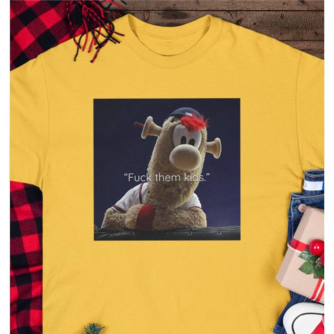 Blooper Fuck Them Kids T Shirt