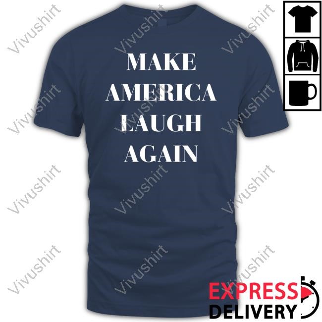 Customink Merch Make America Laugh Again Long Sleeve T Shirt
