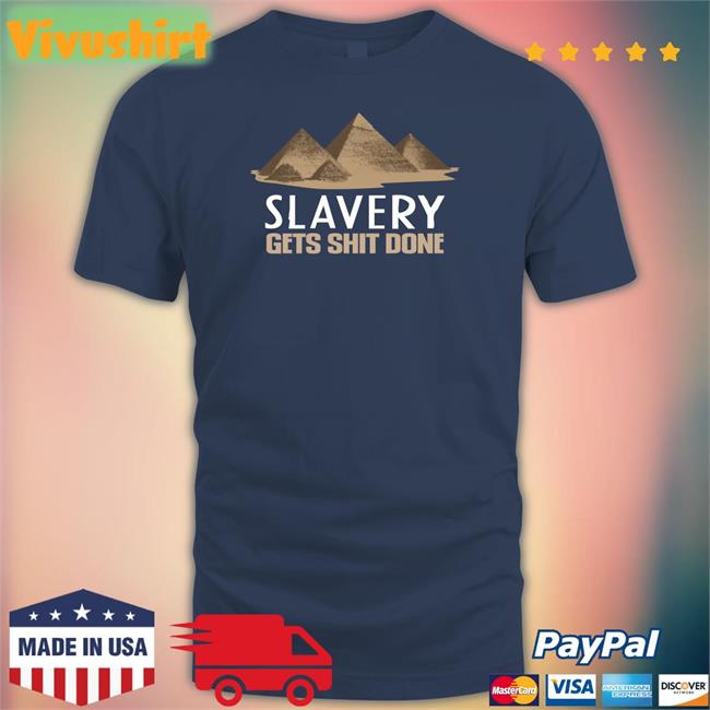 Shirts With Threatening Auras Slavery Gets Shit Done Long Sleeve T Shirt