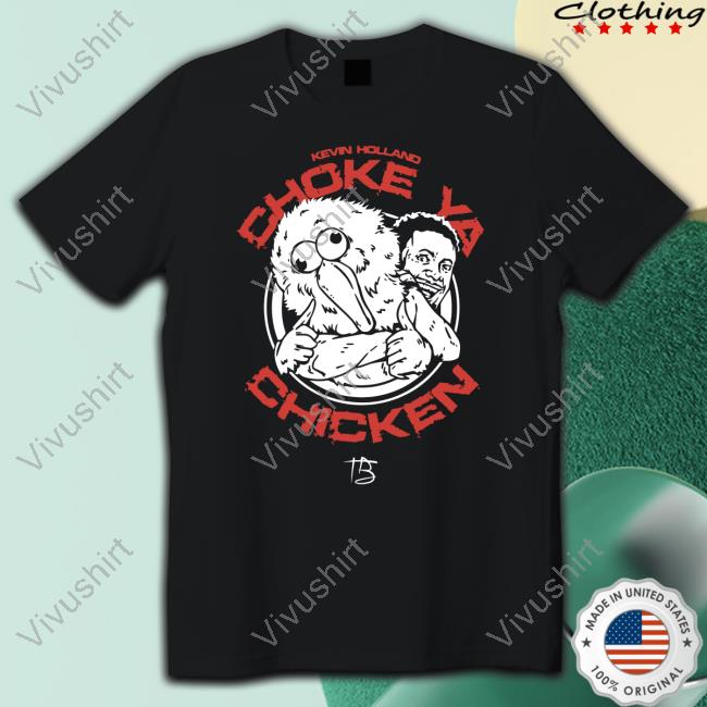 Ufc Choke Ya Chicken Shirt