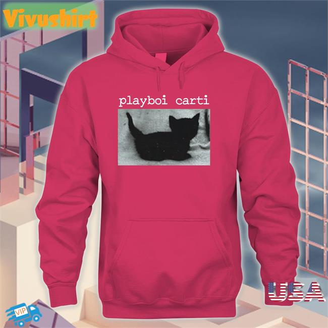 Playboi Carti Hoodie Playboi Carti Tee Shirt Marksnotnice