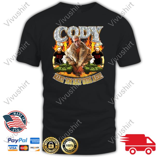 Cody Rhodes Make 'Em Say Ooh Ahh Tee Shirt