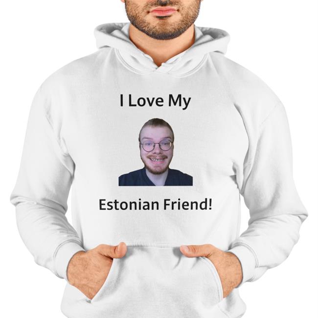 Sinjin Drowning I Love My Estonian Friend Shirts Askel