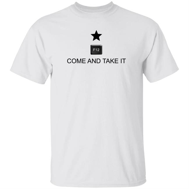 Come And Take It F12 Shirt John Leschen Come And Take It F12 Shirt Hoodie Sweatshirt