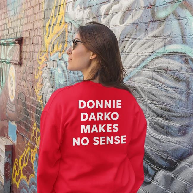 Blue Shirts That Go Hard Donnie Darko Makes No Sense T Shirt