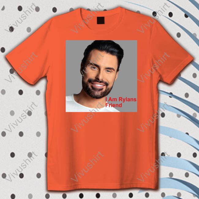 Thomas Skinner I Am Rylans Friend Shirt