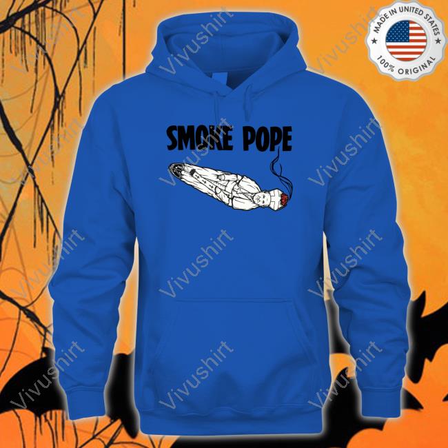 Smoke Pope T Shirt Smoke Pope Tee Shirt