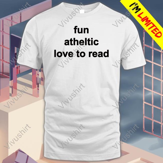 Goodshirts Store Fun Atheltic Love To Read Shirt