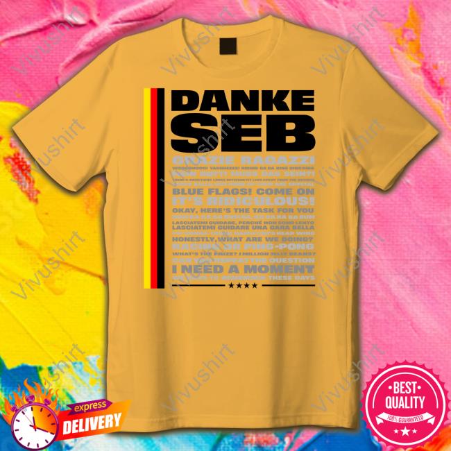 Danke Seb Grazie Ragazzi I Need A Moment T Shirt