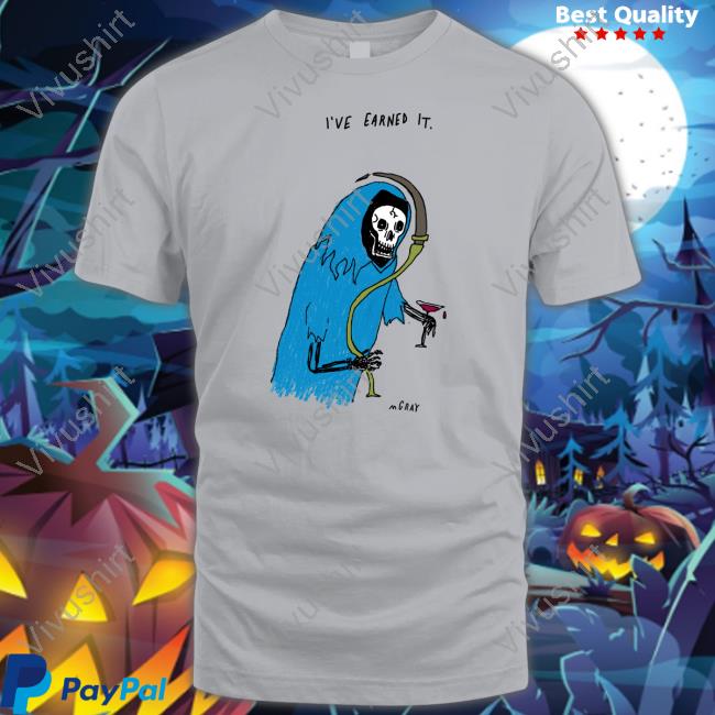 Matt Gray I've Earned It Mgray T-Shirt