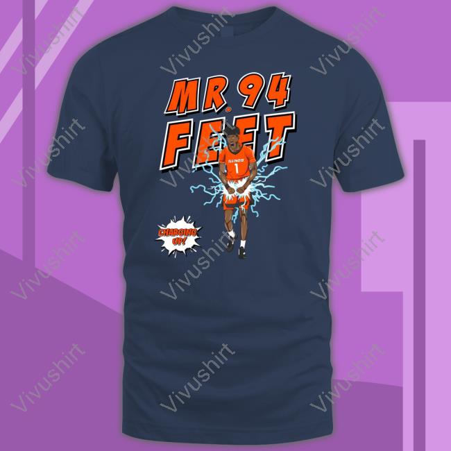 Illinistore Mr 94 Feet Charging Up Official Shirt