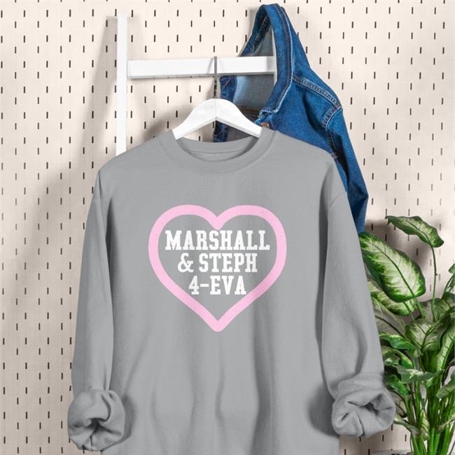 Marshall And Steph 4-Eva T Shirt