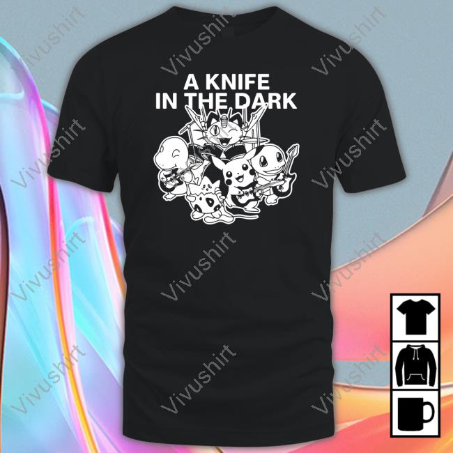 A Knife In The Dark Shirt