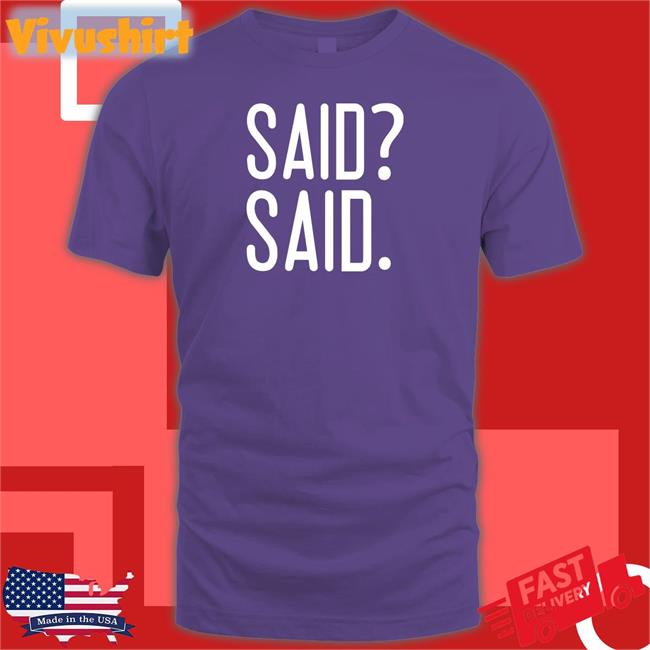 Barstool Sports Merch Said? Said Shirts Pardon My Take