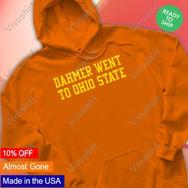 Barstoolsports Dahmer Went To Ohio State Unisex T Shirt Mcnei Dahmer Went To Ohio State Shirt