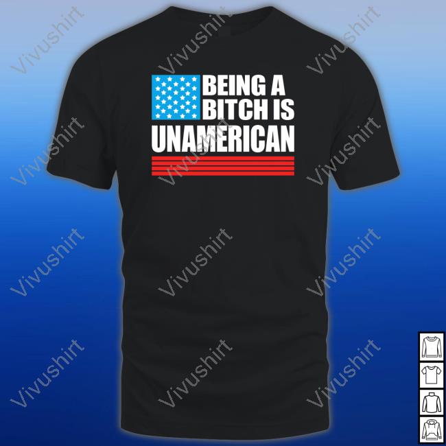 Myshopify Being A Bitch Is Unamerican Hoodies