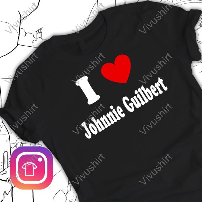 Official I Love Johnnie Guilbert Tee Shirt