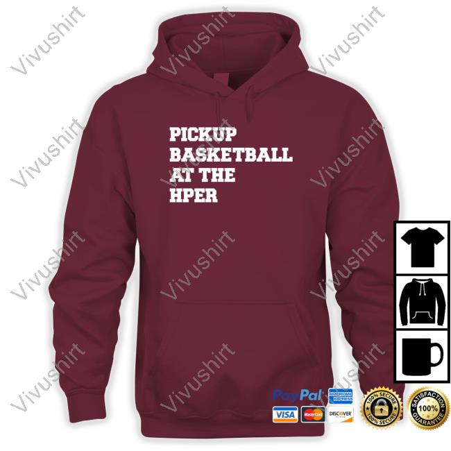 Pickup Basketball At The Hper Long Sleeve Shirt Pickup Basketball At The Hper Shirts