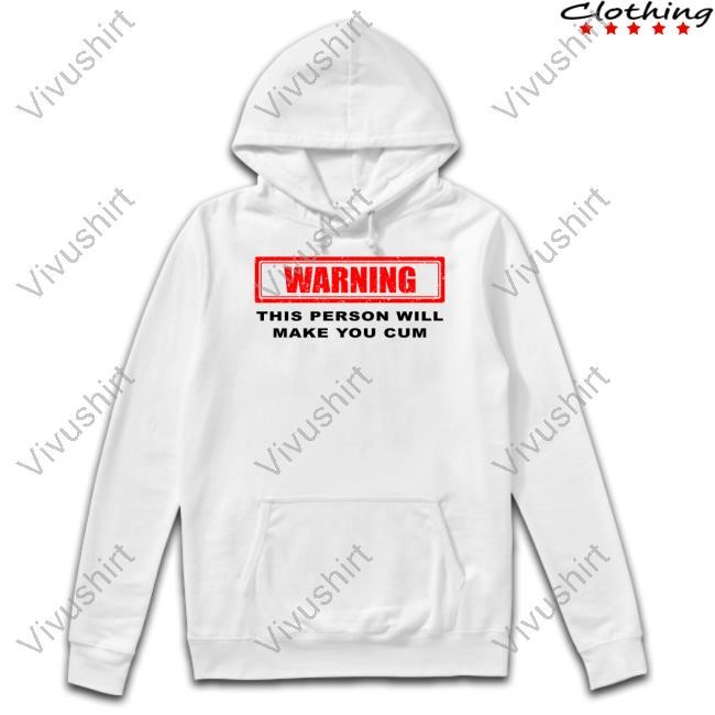 Jerry Warning This Person Will Make You Cum Sweatshirt Imjeremiahh
