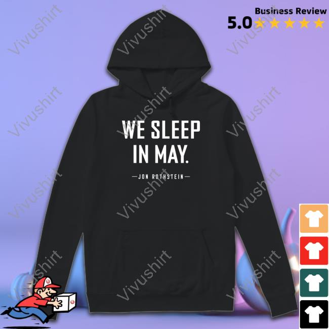 We Sleep In May Long Sleeve Tee