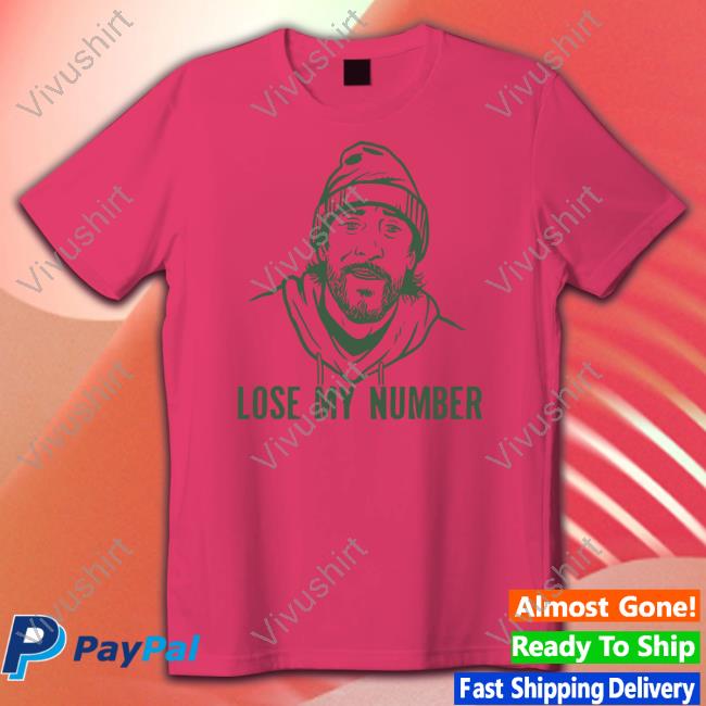 Lose My Number Shirts Aaron Nagler