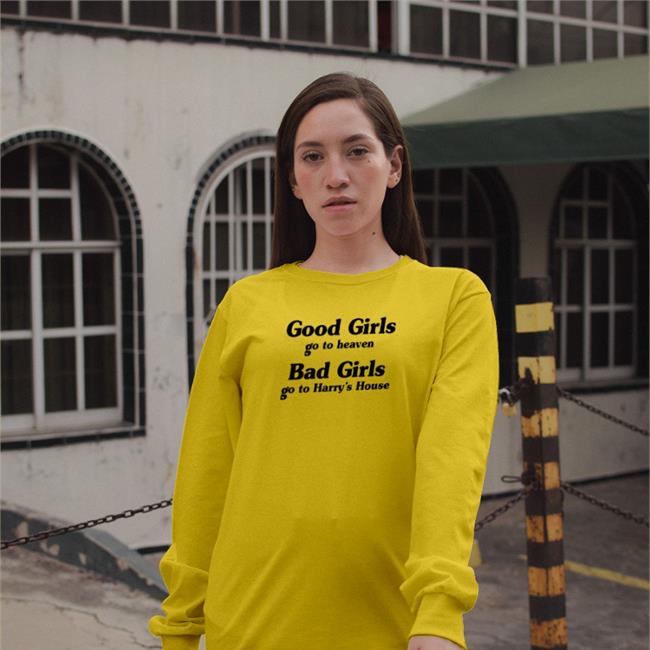 Remdaydreaming Good Girl Go To Heaven Bad Girl Go To Harry's House Tee