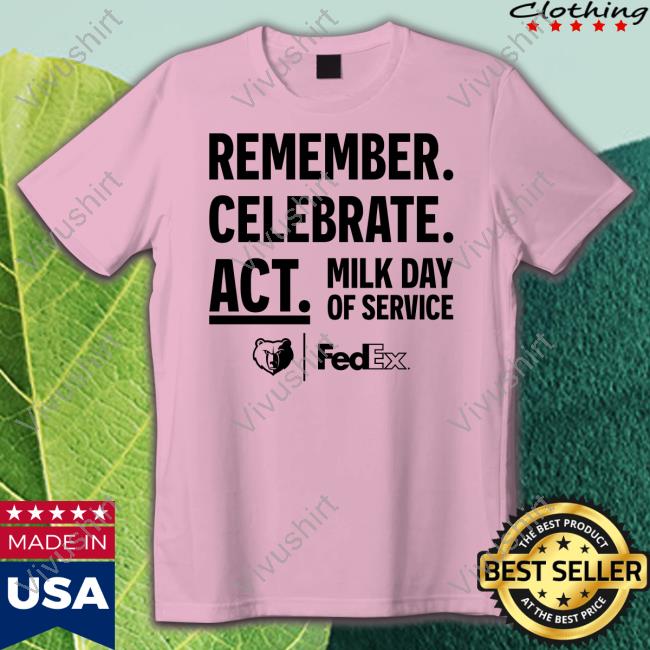 Remember Celebrate Act Milk Day Of Service Shirt