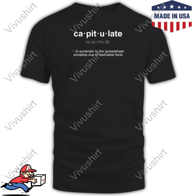 Capitulate To Surrender To The Spreadsheet Socialists Due To Irrefutable Facts Hoodie