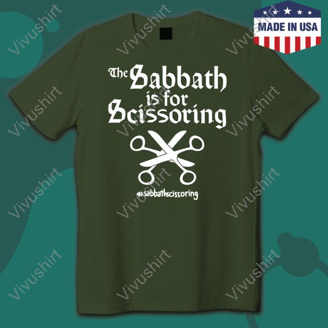 The Sabbath Is For Scissoring Sabbathscissoring T Shirt