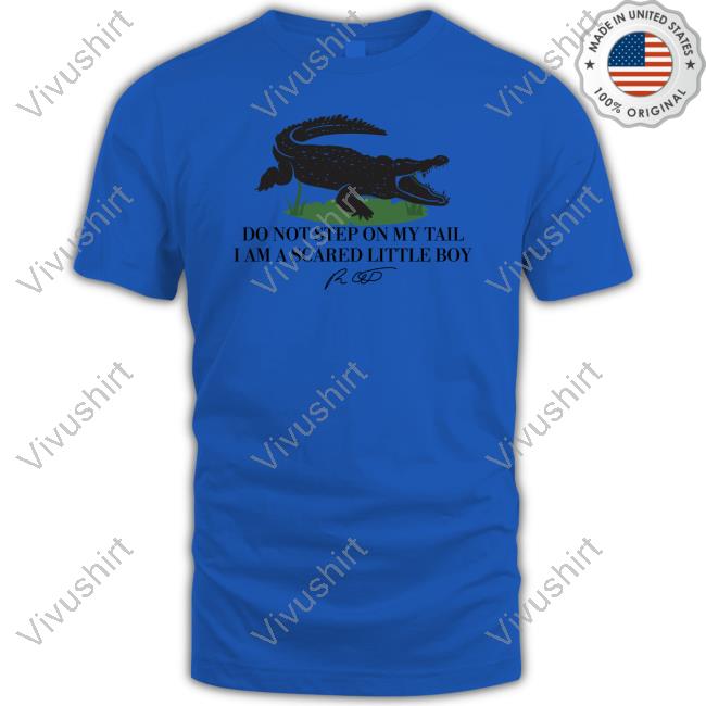 Do Not Step On My Tail I Am A Scared Little Boy Sweatshirt