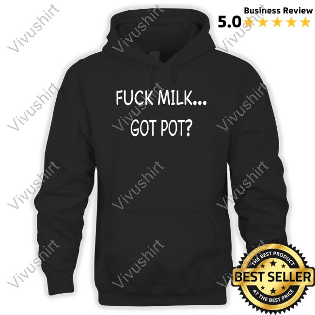 Jonah Fuck Milk Got Pot Shirt