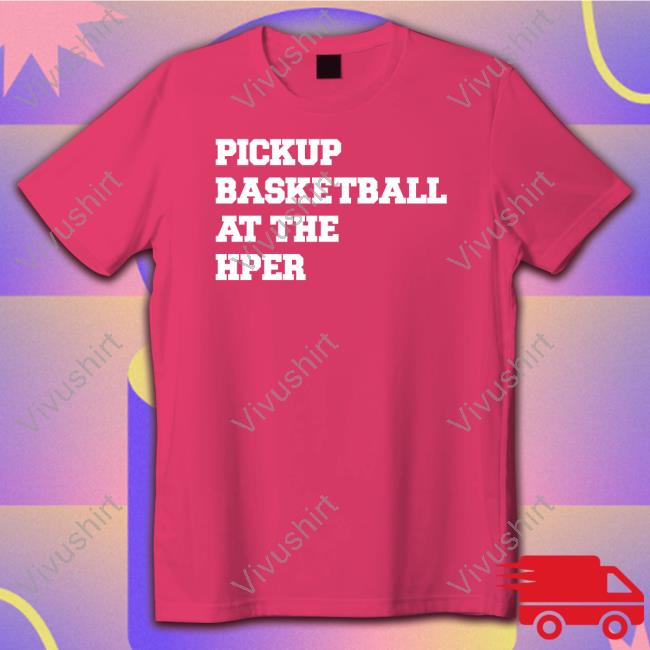 Pickup Basketball At The Hper Long Sleeve Shirt Pickup Basketball At The Hper Long Sleeve Shirt