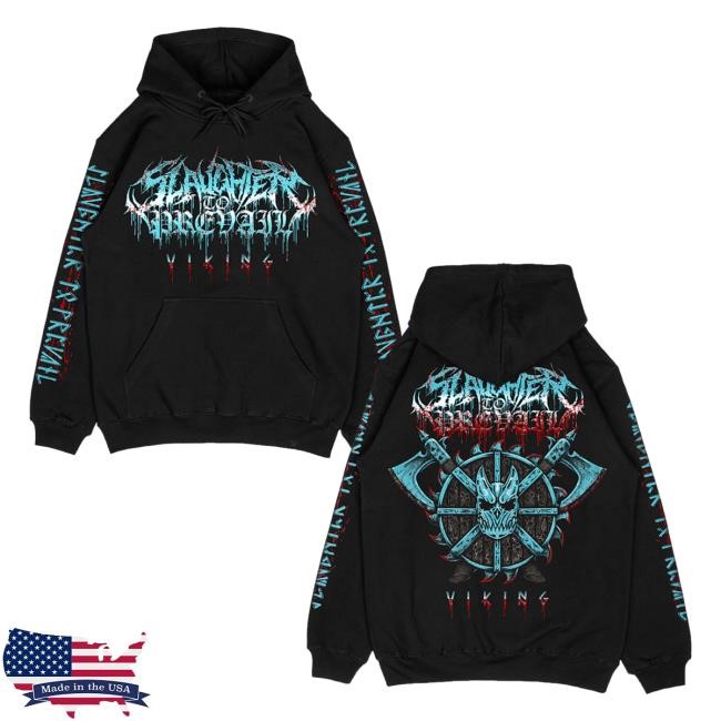 First Blood Merch Slaughter To Prevail - Viking T-Shirt, Hoodie, Tank Top, Sweater And Long Sleeve T-Shirt Slaughter To Prevail Official