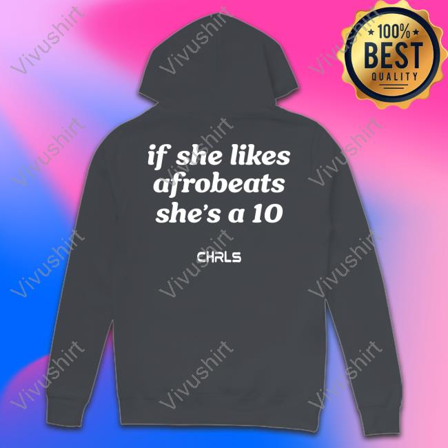 If She Likes Afrobeats She's A10 Sweatshirt
