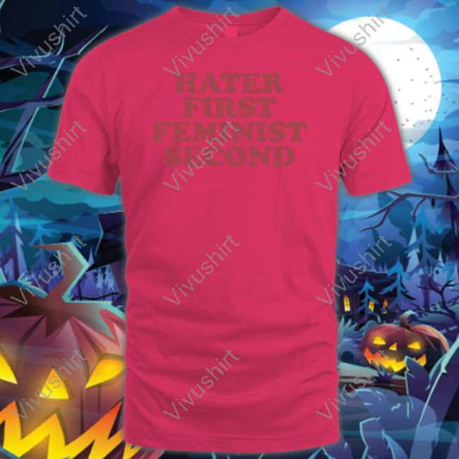 Moxi Mimi Merch Hater First Feminist Second Shirt Moxi.Mimi
