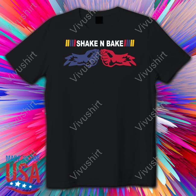 Nah Kwame Wearing Shake N Bake Shirt, T Shirt, Hoodie, Sweater, Long Sleeve T-Shirt And Tank Top