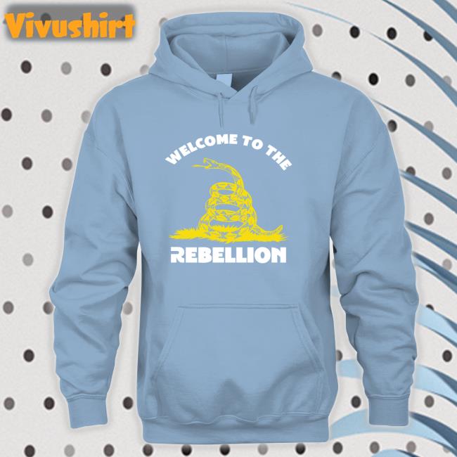 Drunk3po Store Welcome To The Rebellion Gadsden Shirt
